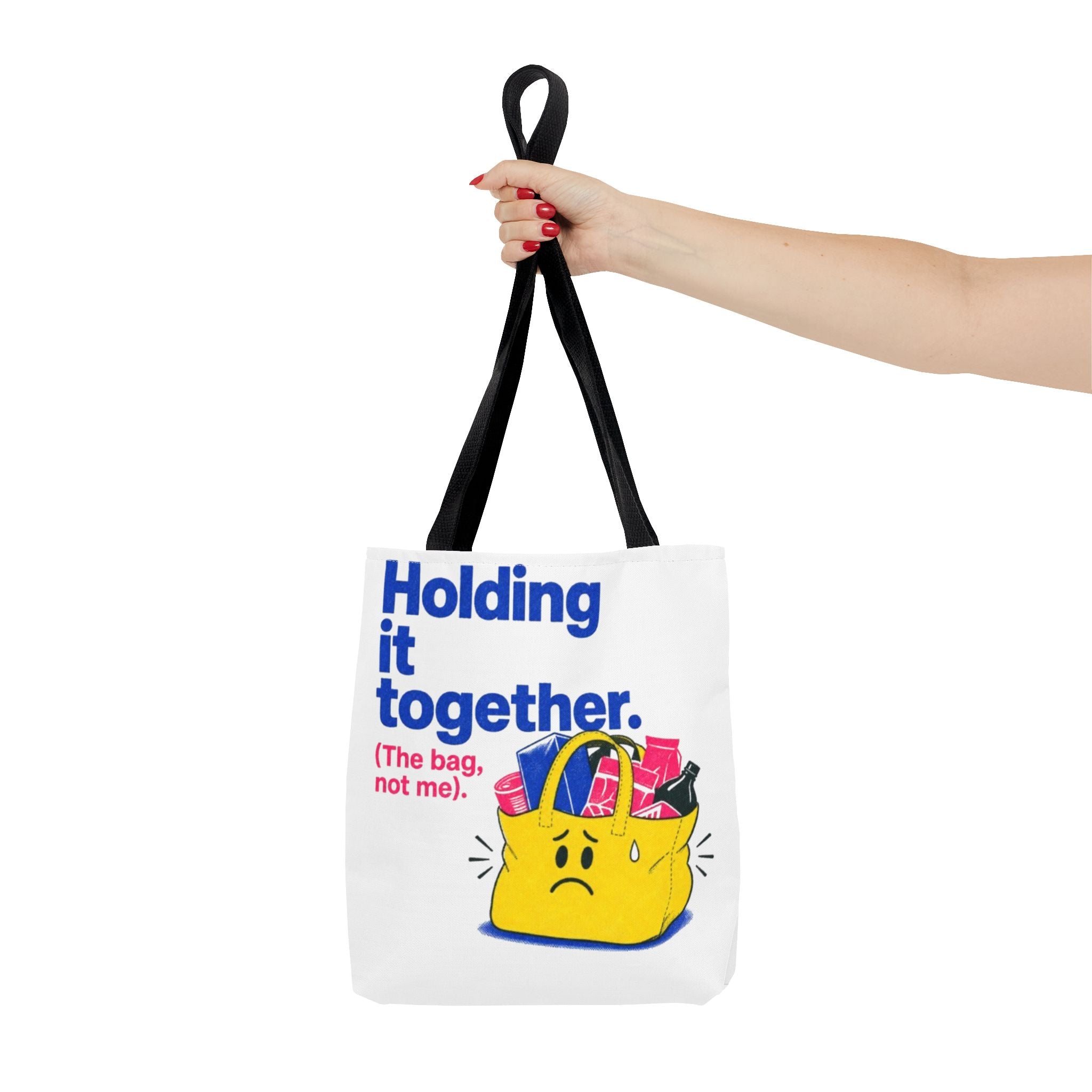 Tote Bag — "Holding It Together (The Bag, Not Me)" Cute Graphic Tote for Gifting