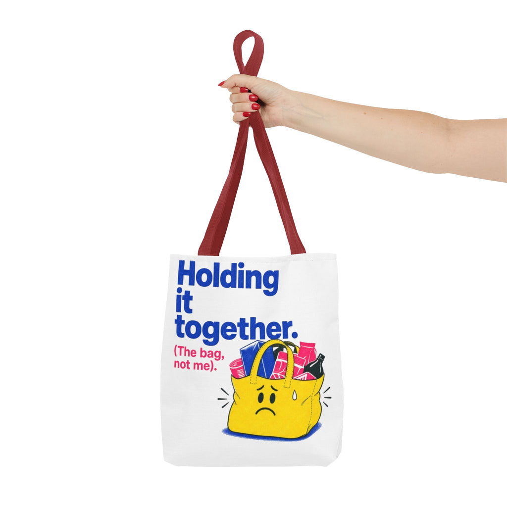 Tote Bag — "Holding It Together (The Bag, Not Me)" Cute Graphic Tote for Gifting