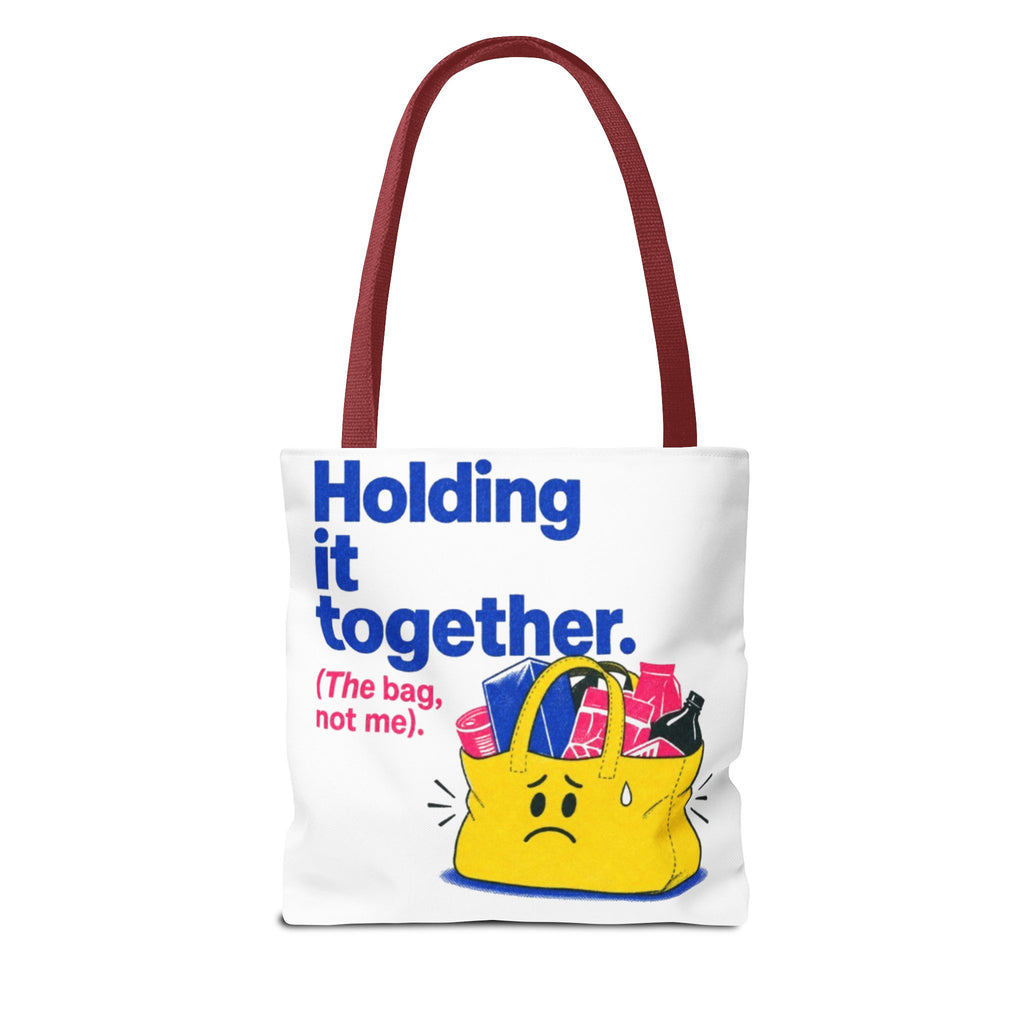 Tote Bag — "Holding It Together (The Bag, Not Me)" Cute Graphic Tote for Gifting
