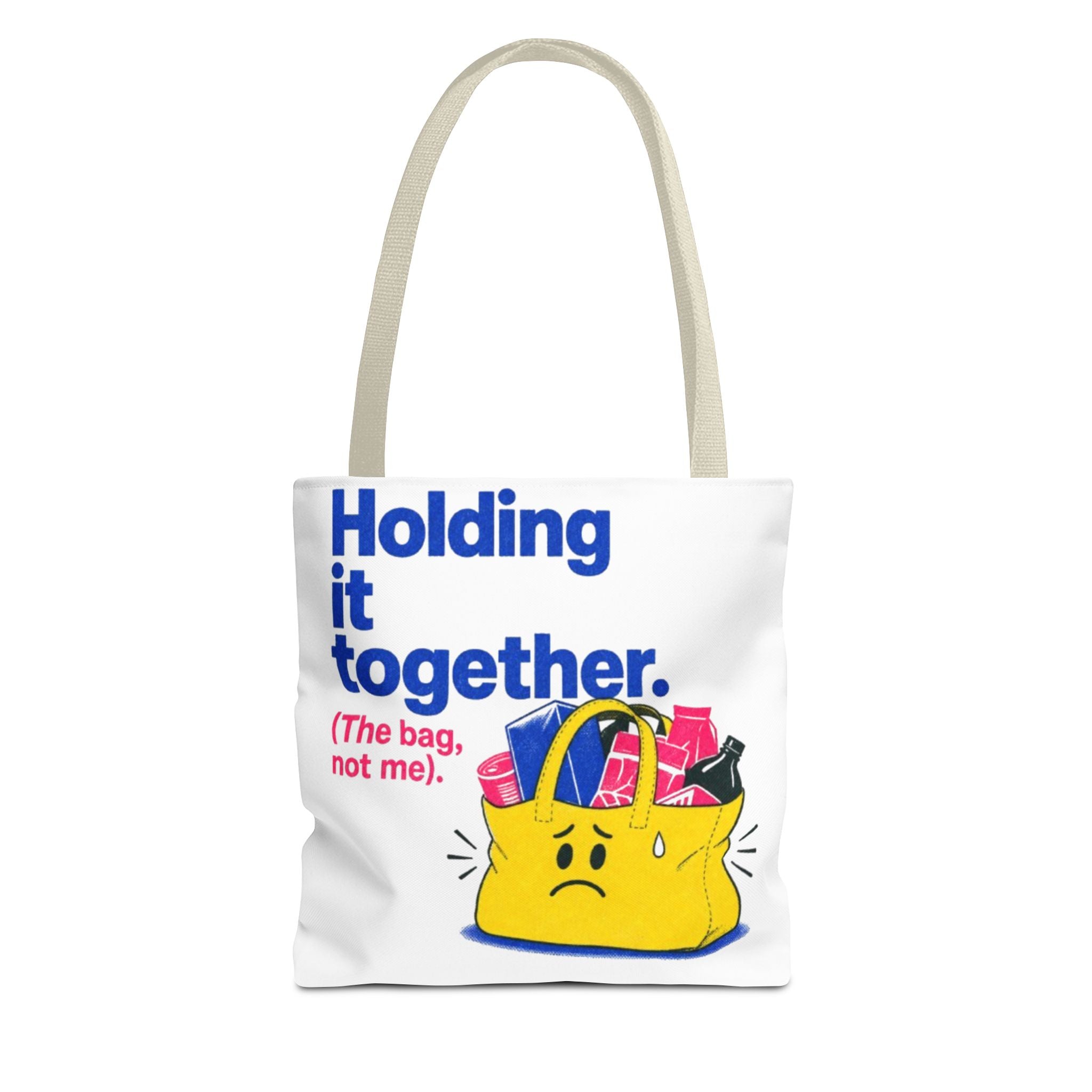 Tote Bag — "Holding It Together (The Bag, Not Me)" Cute Graphic Tote for Gifting