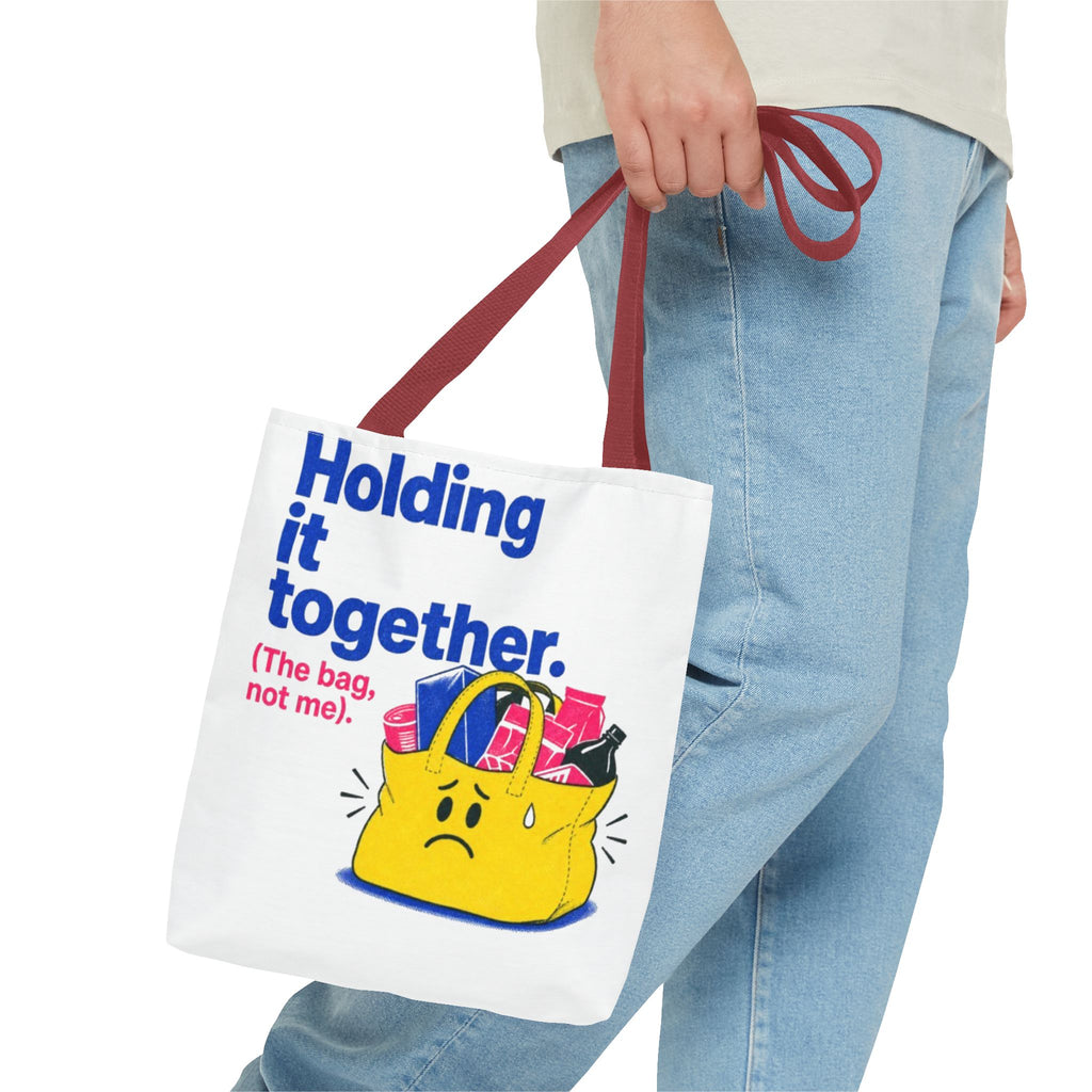 Tote Bag — "Holding It Together (The Bag, Not Me)" Cute Graphic Tote for Gifting